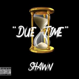 DUE TIME
