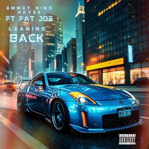 Leaning Back (feat. Fat Joe) (Explicit)