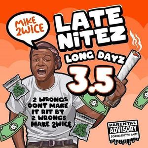 Late Nitez Long Dayz 3.5 (Explicit)