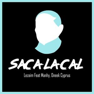 Saca la cal (feat. Manhy & Oneek Cyprus) [Explicit]