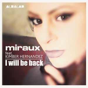 I Will Be Back(Feat. Kimber Hernandez)