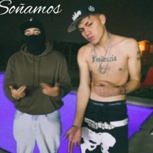 Soñamos X Gaetonfresh (Explicit)