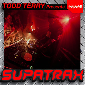 Todd Terry Presents Supatrax Volume 2