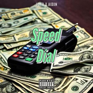 Speed Dial (feat. Aidxn) [Explicit]