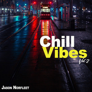 Chill Vibes, Vol. 2