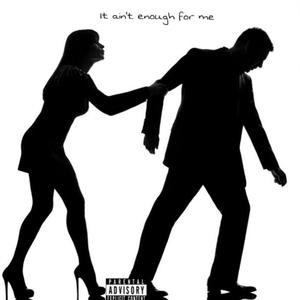 It ain,t enough for me (feat. Bryan Cheru) (Explicit)