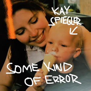 Some Kind of Error (Explicit)