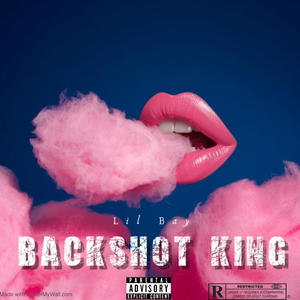 BackShot King (Explicit)