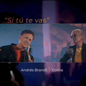 Si tú te vas (feat. Colina)