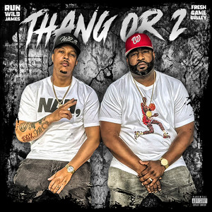 Thang or 2 (Explicit)