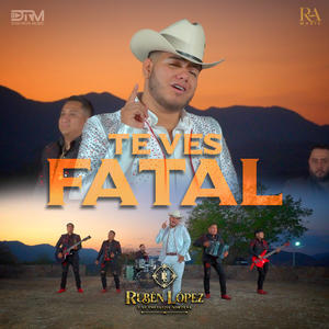 Te Ves Fatal