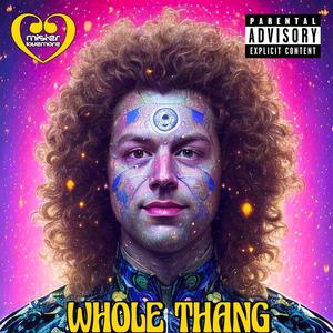 Whole Thang (feat. Stewart Hidalgo) [Explicit]