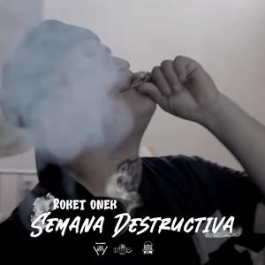 Semana Destructiva (Explicit)