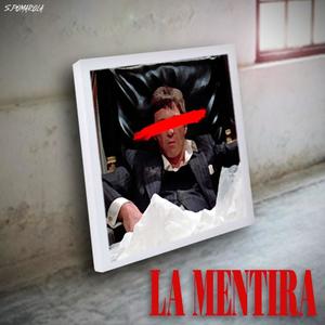 La Mentira (Explicit)