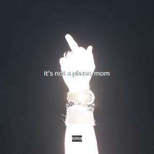 it's not a phase, mom (Explicit)