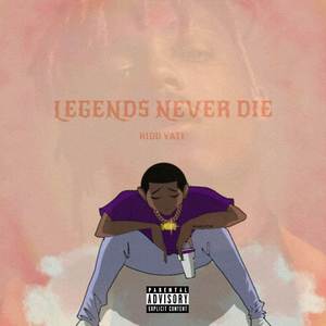 Legends Never Die (Explicit)