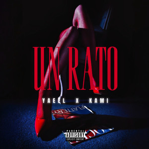 Un Rato (Explicit)