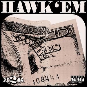 HAWK 'EM (Explicit)