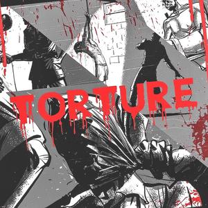 Torture (Explicit)