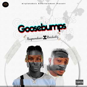 Goosebumps (feat. Raymondaux)