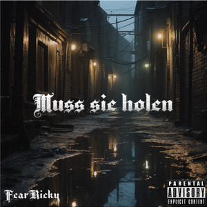 Muss Sie Holen (Explicit)