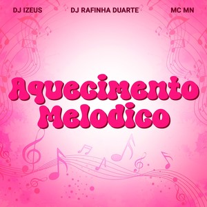 Aquecimento Melódico (Explicit)