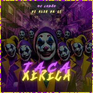 Taca Xereca (Explicit)