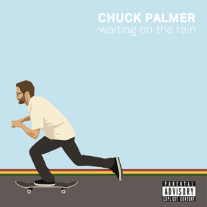 Waiting on the Rain (Explicit)