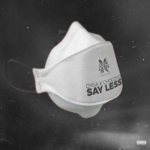 Say Less (Explicit)