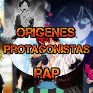 ORÍGENES de PROTAGONISTAS del ANIME RAP (Explicit)