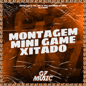 Montagem Mini Game Xitado (Explicit)