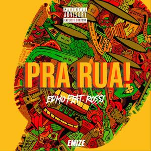 Pra Rua! (Explicit)