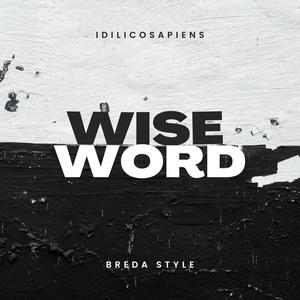 Wise Word (feat. IdilicoSapiens Crew) (Explicit)
