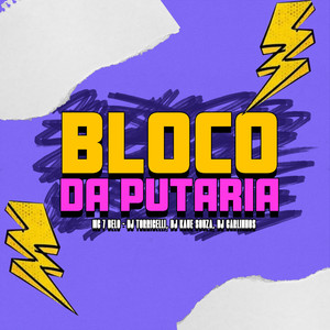 Bloco Da Putaria (Explicit)