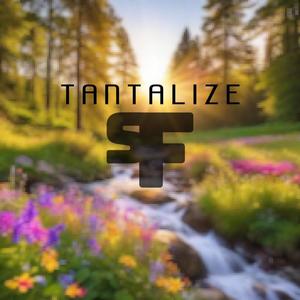 Tantalize