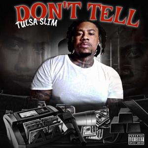 Don't Tell (Explicit)