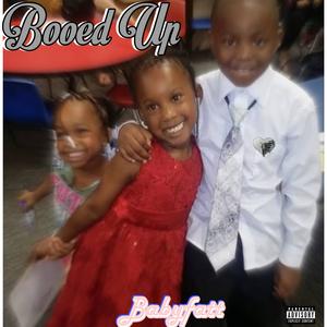 Booed Up (Explicit)