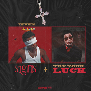 Signs / Try Your Luck (Explicit)