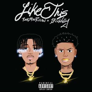 Like This(feat. 1RichVelly) (Explicit)