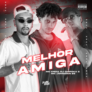 Melhor Amiga (Explicit)