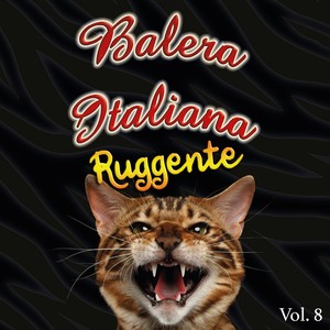 BALERA ITALIANA VOL.8 (Ruggente)