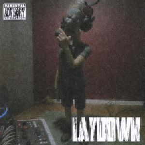 Lay down (Explicit)