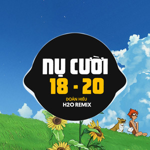 Nụ Cười 18 20 (Remix)