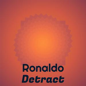Ronaldo Detract