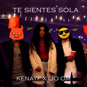 Te sientes sola (feat. Kenayf)