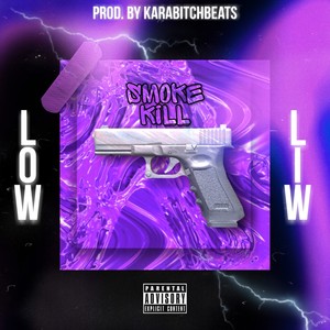 Smoke Kill (Explicit)