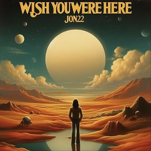 Wish You Were Here