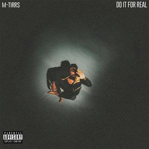 DO IT FOR REAL (Explicit)