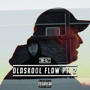 Oldskool Flow, Pt.2 (Explicit)