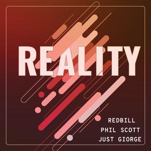 REALITY (feat. REDBILL & JUST GIORGE)